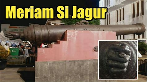 Wisata Meriam Si Jagur Di Kota Tua Youtube