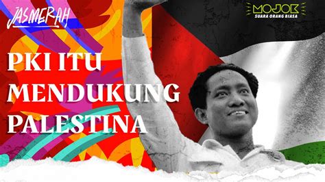 Seruan Pki Untuk Kemerdekaan Palestina Jejak Zionis Di Jawa Youtube