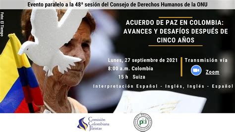 Acuerdo De Paz En Colombia Avances Y Desafíos Después De Cinco Años