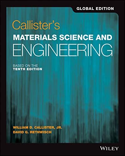 Callister S Materials Science And Engineering Th Edition Global