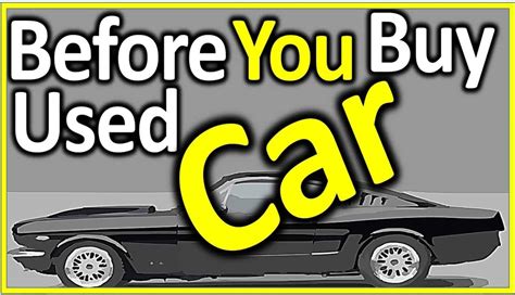 How To Check A Used Car Before Buying Update 2017