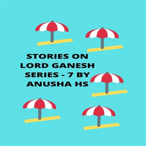 Stories On Lord Ganesh Series 7 From Various Sources Of Ganesh Purana