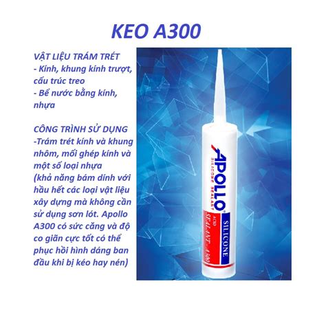 Keo Silicon Apollo A100a300a500 Keo Dán Tường Bịt Kín Khe Hở Kết