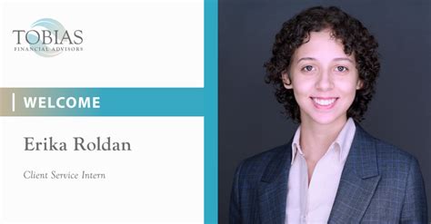 Welcome Erika Roldan Tobias Financial Advisors