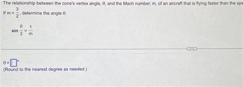 Solved The relationship between the cone's vertex angle, 0, | Chegg.com