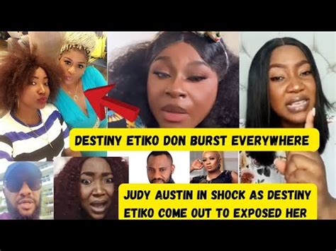 KALASA DON BURST JUDY AUSTIN IN SHOCK AS DESTINY ETIKO EXPÒSÊD HEAVY