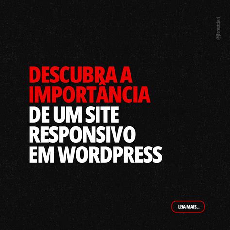 Descubra A Import Ncia De Um Site Responsivo Em Wordpress Jhonatan