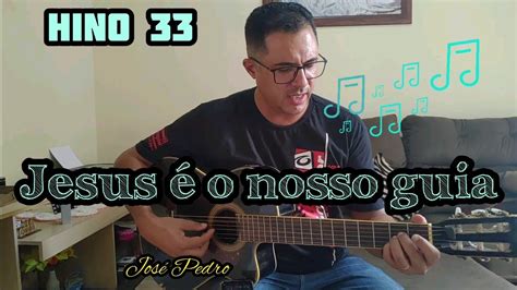 Hino Ccb Z Pedro Jesus O Nosso Guia Youtube