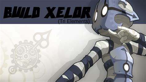 Wakfu Build Xelor Tri Lvl Youtube