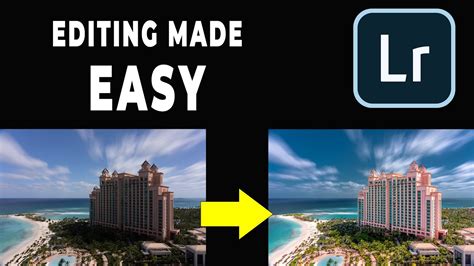 Editing Made Easy In Lightroom Classic Youtube