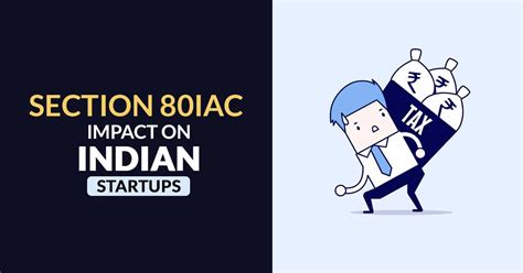 All About Section 80IAC and Its Impact on Startups in India