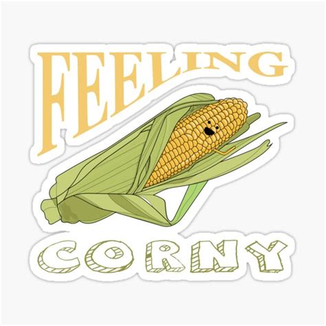 Feeling Corny Sticker By Frajtgorski Redbubble