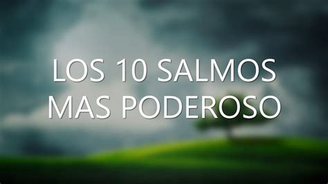 Cuáles Son Los Salmos Mas Poderosos De La Biblia Salmos Salmos