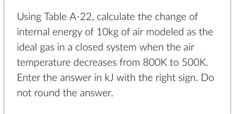 Solved Please Solve All Parts Of The Following Thermodynamics Problem