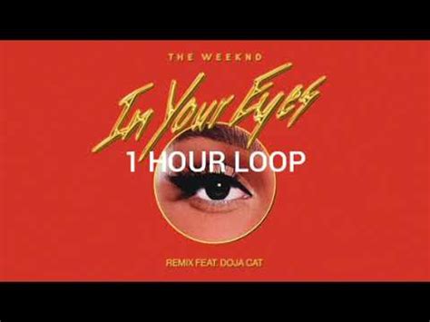 1 HOUR LOOP The Weekend In Your Eyes Remix FT Doja Cat YouTube