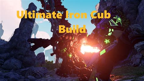 Ultimate Iron Cub Build Moze Borderlands Youtube