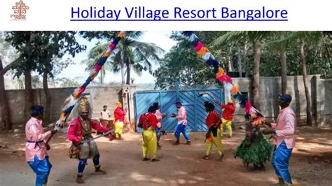 PPT - Holiday Village Resort Bangalore PowerPoint Presentation, free ...