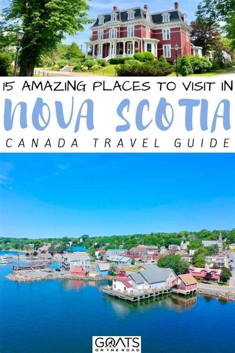 15 Best Places To Visit In Nova Scotia Canada Goats On The Road