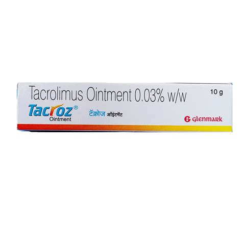 Tacroz Tacrolimus Ointment Cream Rs 200 Bottle National Medical Id