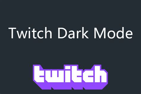 Twitch Dark Mode How To Enable Dark Mode On Twitch In Steps