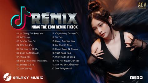 Gian Gian Díu Díu Mập Mờ Remix Ai Chung Tình Được Mãi Remix Nhạc