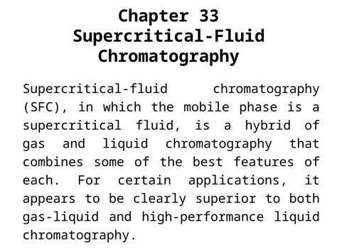 Ppt Chapter 33 Supercritical Fluid Chromatography Supercritical Fluid Chromatography Sfc In