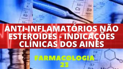 Anti InflamatÓrios NÃo Esteroides IndicaÇÕes ClÍnicas Dos Aines