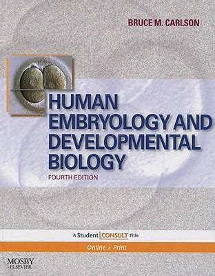 Human Embryology And Developmental Biology By Bruce M Carlson