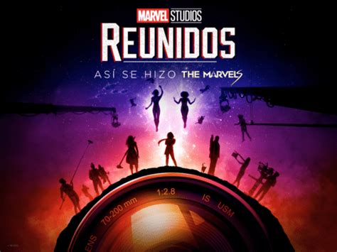 Ver Reunidos Así Se Hizo The Marvels Disney