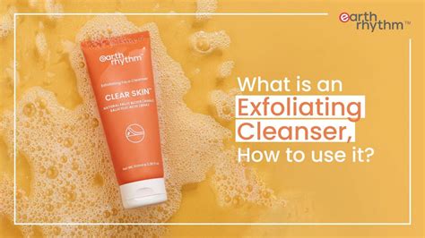 What Is An Exfoliating Cleanser And How To Use It Dazzling Point