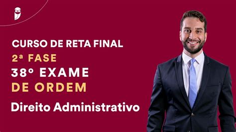 Curso de Reta Final para a 2ª Fase do 38º Exame de Ordem Direito