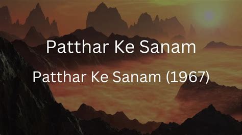 Patthar Ke Sanam Tujhe Humne Mohammed Rafi Laxmikant Pyarelal