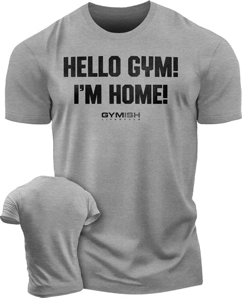 Gymish Hello Gym Im Home Workout Shirts For Men Motivational Gym