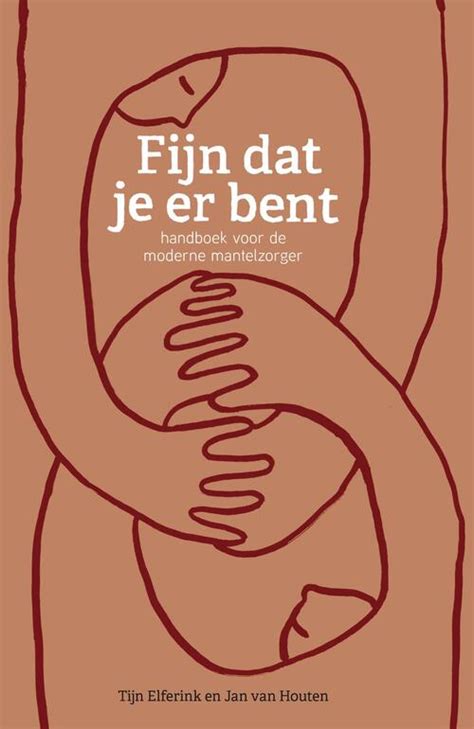 Fijn Dat Je Er Bent Tijn Elferink Jan Van Houten Ebook