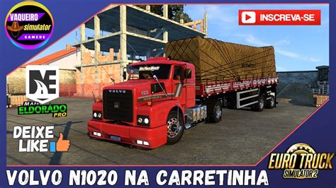 ETS2 Volvo N1020 Na Carretinha No Mapa Eldorado Pro Ets2 Truck