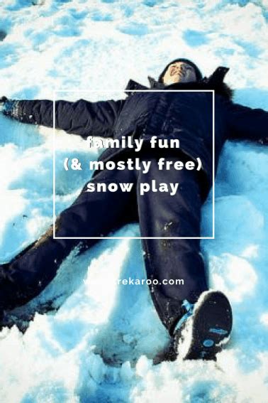 Snow Play Activities: Fun Things to Do in the Snow