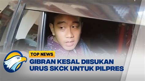 Gibran Kesal Diisukan Urus Skck Untuk Pilpres Youtube