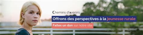 Soutenir L Association Pour Les Jeunes Chemins D Avenirs