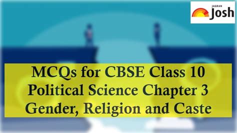 MCQs For CBSE Class 10 Political Science Gender Religion And Caste PDF