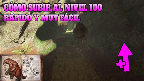 CÓmo Subir Al Nivel 100 RÁpido Y FÁcil 2021 Ark Survival Evolved