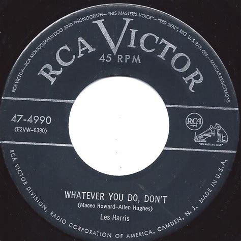 Les Harris Whatever You Do Dont 1952 Vinyl Discogs