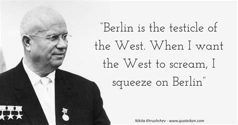 21 of the best quotes By Nikita Khrushchev | Quoteikon