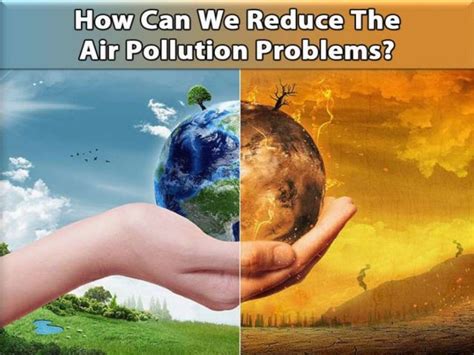 How Can We Reduce The Air Pollution Problems