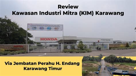 Review Kawasan Industri Kim Via Jembatan Perahu Hj Endang Karawang