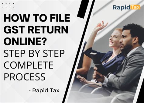 How To File Gst Return Online Step By Step Complete Process By Rapid Tax