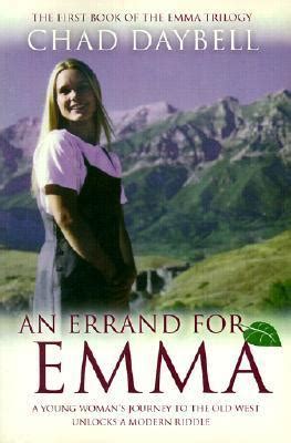 An Errand for Emma: A Young Woman's Journey to the Old West Unlocks a ...