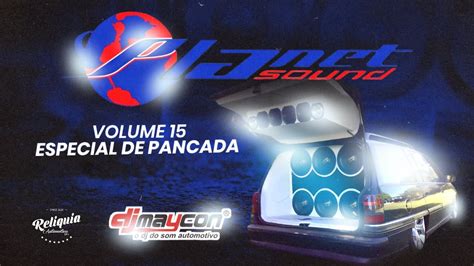 Pancad O Automotivo Cd Planet Sound Volume Especial De Pancada