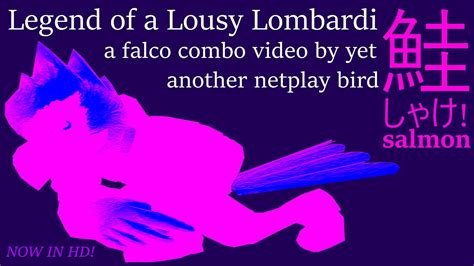 Ssbm Legend Of A Lousy Lombardi A Falco Combo Video Youtube