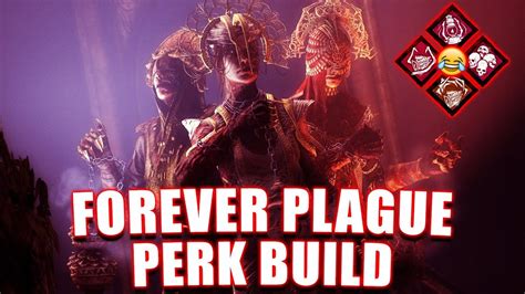 Forever Plague Perk Build The Plague Gameplay Dead By Daylight Youtube