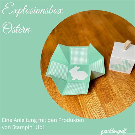 Explosionsbox Ostern Eine Anleitung Mit Den Produkten Von Stampin Up